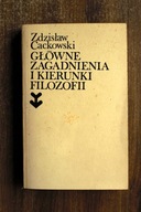 Główne zagadnienia i kierunki filozofii , Cackowski