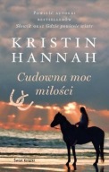 Cudowna moc miłości Kristin Hannah A12