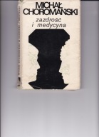 Zazdrość i medycyna. M.Choromański