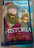 Od Mieszka po Staszka. Historia we fraszkach Lech Makowiecki