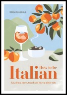 A2 PLAKAT DO KUCHNI RESTAURACJI MARIA PASQUALE HOW TO BE ITALIAN EAT DRINK