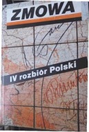 Zmowa IV rozbiór Polski Andrzej Leszek Szcześniak