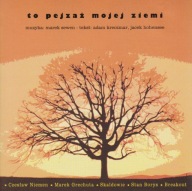 To Pejzaż Mojej Ziemi - Beat Oratorio - NIEMEN , GRECHUTA i inni - 1999 -CD