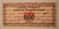 SOLIDARNOŚĆ 1989 - 500 złotych FUNDUSZ WYBORCZY KOMITETU OBYWATELSKIEGO