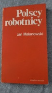 Polscy robotnicy J. Malanowski