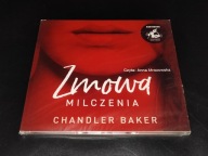 AUDIOBOOK ZMOWA MILCZENIA CHANDLER BAKER 11:50H CZYTA ANNA MROZOWSKA NOWA