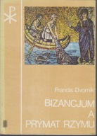 Bizancjum a prymat Rzymu ; jak nowa