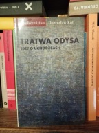 Tratwa Odysa Esej o uchodźcach Dobrosław Kot