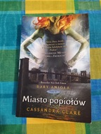 Dary Anioła. Miasto popiołów Cassandra Clare