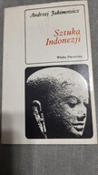 ANDRZEJ JAKIMOWICZ SZTUKA INDONEZJI
