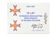 KAFEL 75 LAT WYŻSZEGO SZKOLNICTWA MEDYCZNEGO W WOJSKU POLSKIM 1997 r.