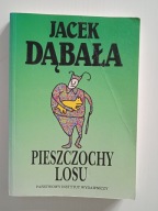 Pieszczochy Losu Jacek Dąbała