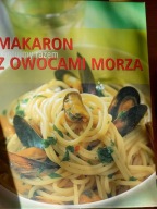 Makaron z owocami morza Gotujmy razem Praca zbiorowa