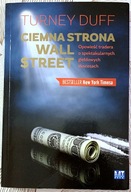 Ciemna strona Wall Street - Turney Duff