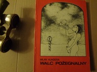 Walc Pożegnalny Milan Kundera