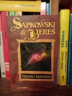 Historia i fantastyka Andrzej Sapkowski, Stanisław Bereś
