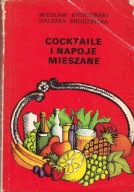 Cocktaile i napoje mieszane Wiesław Brodziński Halszka Brodzińska