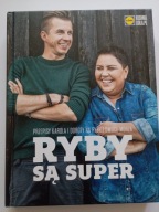 Ryby są super Przepisy Karola Okrasy i D Wellman Kuchnia Lidla Album NOWY