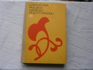 LITERATURA POLSKA OKRESU POZYTYWIZMU