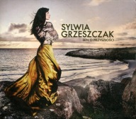 SYLWIA GRZESZCZAK - SEN O PRZYSZLOSCI CD FOLIA