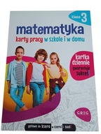 Matematyka SP klasa 3 Karty pracy w szkole i w domu Greg