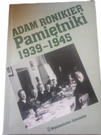 Pamiętniki 1939 - 1945 Adam Ronikier