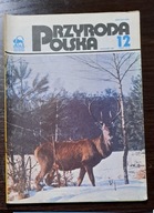 PRZYRODA POLSKA 12/1987 - Czarne chmury zagrożeń nad Śnieżką...Przylaszczka