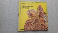 Poczytaj mi mamo ... PIERNIKOWY RYCERZ - Lochocka (1988)