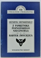 STRESZCZENIE Z PAMIĘTNIKA POZNAŃSKIEGO BARTEK ZWYCIĘSCA HENRYK SIENKIEWICZ