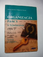 Organizacja pracy w hotelarstwie 2. Joanna Orłowska, Małgorzata Tkaczyk