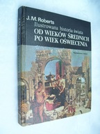 ILUSTROWANA HISTORIA ŚWIATA 2- John Maddox ROBERTS