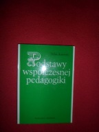 Podstawy współczesnej pedagogiki Stefan Kunowski [2004]