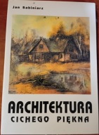 Architektura cichego piękna SABINIARZ Jan