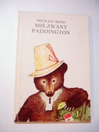 Miś zwany Paddington. Michael Bond