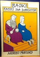 Bajki raczej dla dorosłych, Andrzej MLECZKO [Kraków 1990]