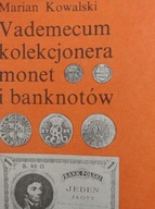 Vademecum kolekcjonera monet i banknotów Marian Kowalski