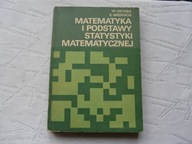 MATEMATYKA I PODSTAWY STATYSTYKI MATEMATYCZNEJ