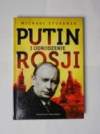 Putin i odrodzenie Rosji Michael Stuermer