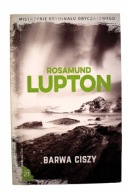 Barwa ciszy Rosamund Lupton, nowa