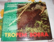 Tropem Bobra - J i Z Wdowińscy