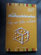 GRY NIE TYLKO MIŁOSNE IRENA MATUSZKIEWICZ
