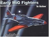 EARLY MIG FIGTERS IN ACTION SQUADRON/SIGNAL