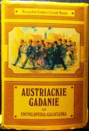 AUSTRIACKIE gadanie, czyli Encyklopedia GALICYJSKA, M. CZUMA & L. MAZAN '98