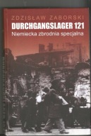 Durchgangslager 121. Niemiecka zbrodnia specjalna Zdzisław Zaborski