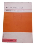 Bytom Odrzeński. Z dziejów i współczesności. Lubuskie Tow. Kultury, 1980 r.