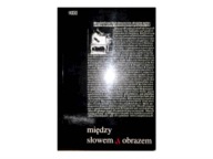 Miedzy słowem a obrazem Praca zbiorowa