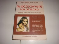 W oczekiwaniu na dziecko Arlene Eisenberg, Heidi Murkoff, Sandee E.