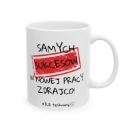 KUBEK NA PREZENT DO PRACY POŻEGNANIE ZDRAJCA SAMYCH SUKCESÓW W NOWEJ PRACY