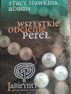 Wszystkie odcienie pereł Stacy Hawkins Adams