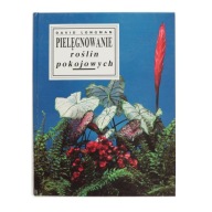 Pielęgnowanie roślin pokojowych David Longman